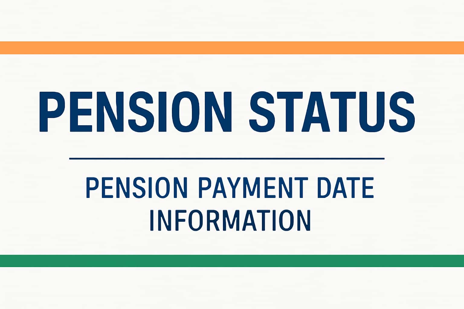 Pension Status Pension Payment Date Information - Guide