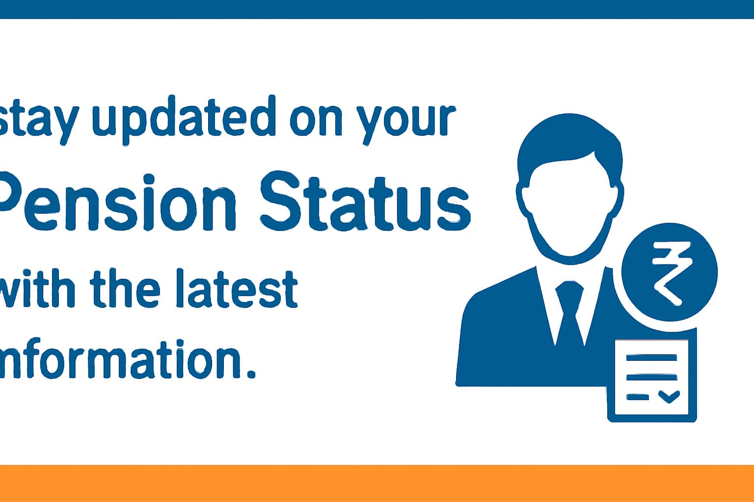 Latest Pension Status Updates